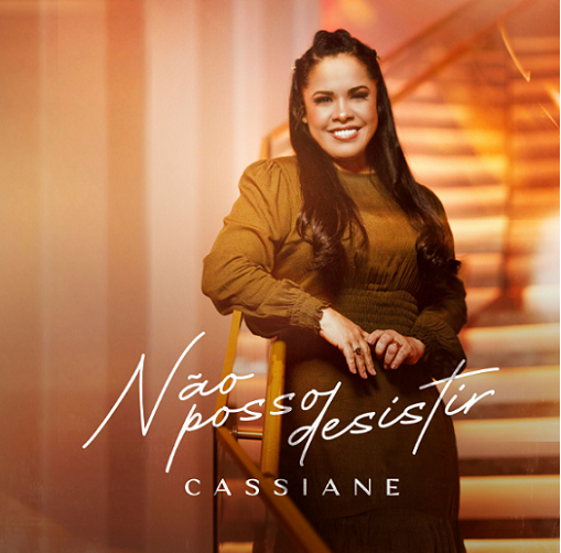 NÃO É TARDE DEMAIS - Cassiane 